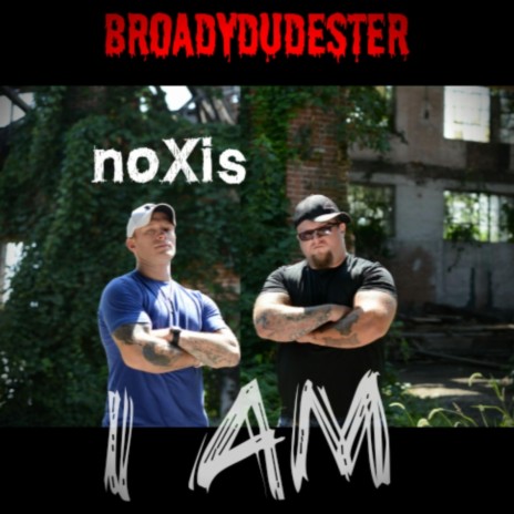 I Am ft. noXis | Boomplay Music