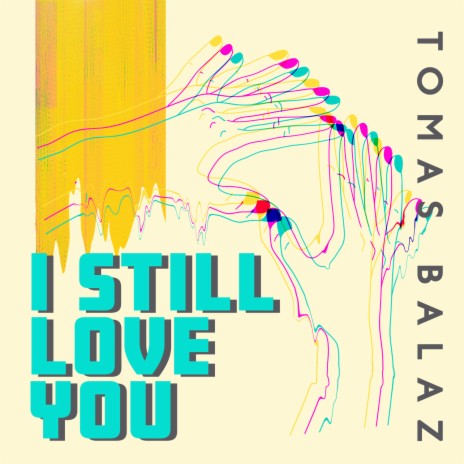 I Still Love You | Boomplay Music