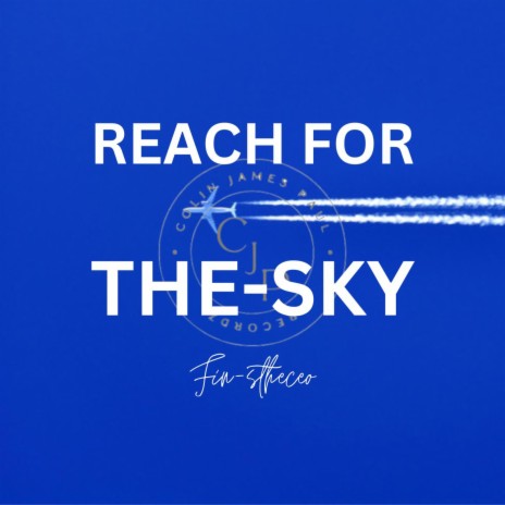 REACH FOR THE SKY | Boomplay Music