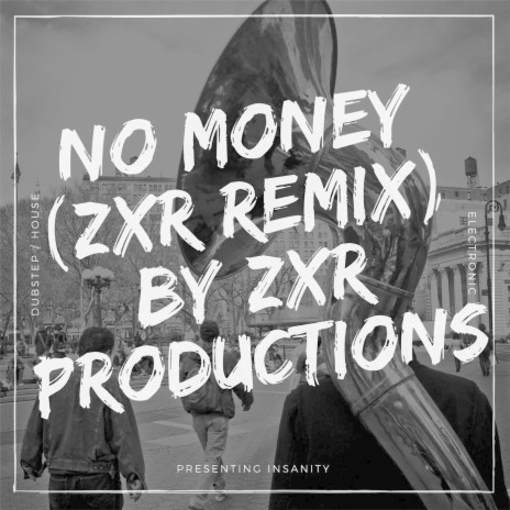 No Money (Zxr Remix) | Boomplay Music