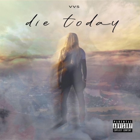 Die Today | Boomplay Music