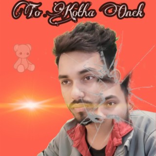 Tor Kotha Onek