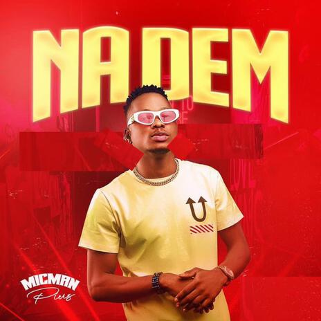 Na dem | Boomplay Music