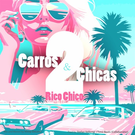 Carros y Chicas 2 | Boomplay Music