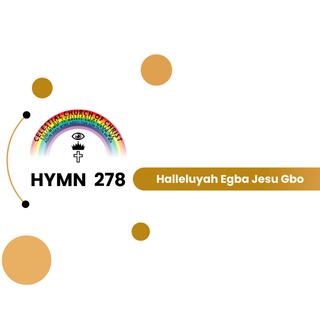 C.C.C. Hymn 278 (Haleluyah Egba Jesu Gbo)