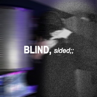BLIND, sided