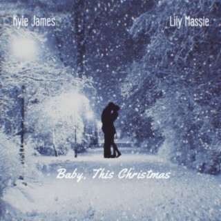 Baby This Christmas (feat. Kyle James)