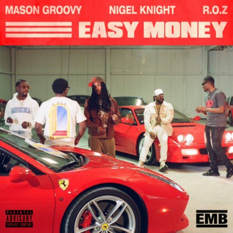 Easy Money ft. Nigel Knight & R.O.Z | Boomplay Music