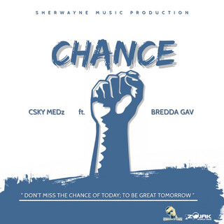 Chance (feat. Bredda Gav)