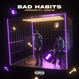 Bad Habits (Sped Up) ft. J Mafta lyrics | Boomplay Music