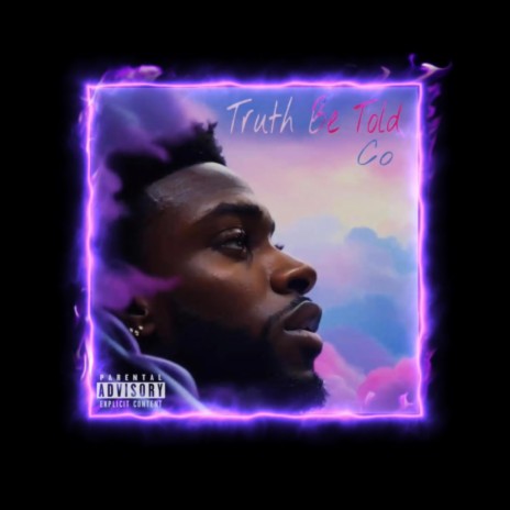 Truth Be Told | Boomplay Music