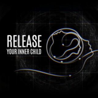 Release Your Inner Child: Soothing Music for Anxiety and Overthinking Meditation (Healing Sounds Therapy)