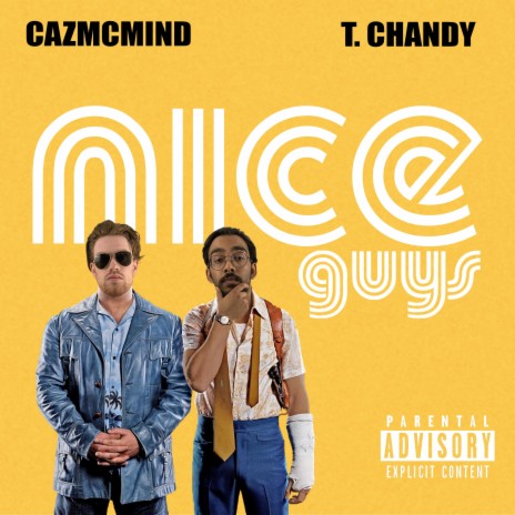 Nice Guys (feat. T. Chandy) | Boomplay Music