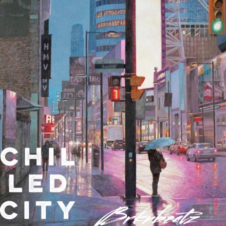 Chilled City | Boomplay Music
