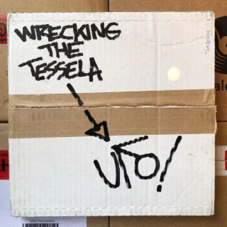 WRECKING THE TESSELA