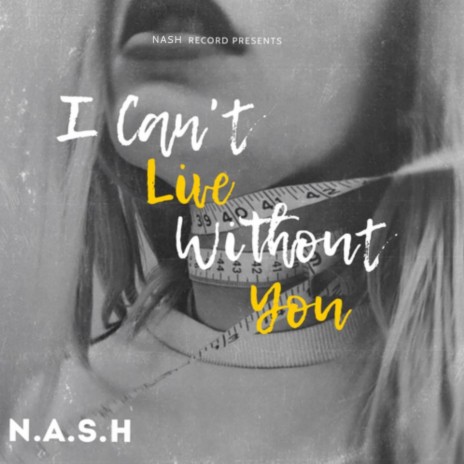 I Can't Live Without You | Boomplay Music