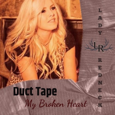 Duct Tape My Broken Heart