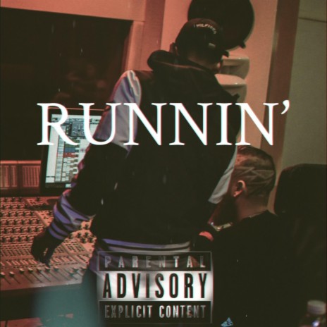 Runnin' | Boomplay Music