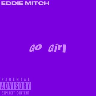 Go Girl lyrics | Boomplay Music