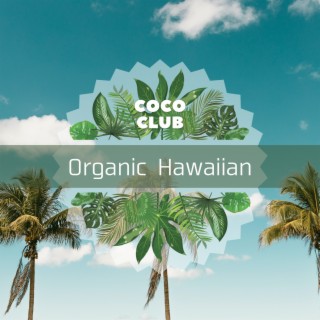 Organic Hawaiian