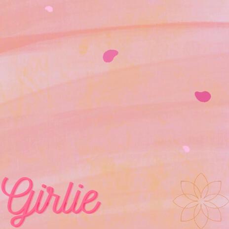 Girlie | Boomplay Music