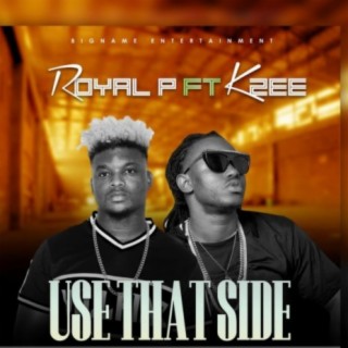 USE That Side (Royal P)