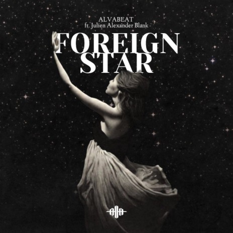 Foreign Star ft. Julien Alexander Blank | Boomplay Music