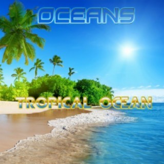 Tropical Ocean (feat. Ocean Sounds)