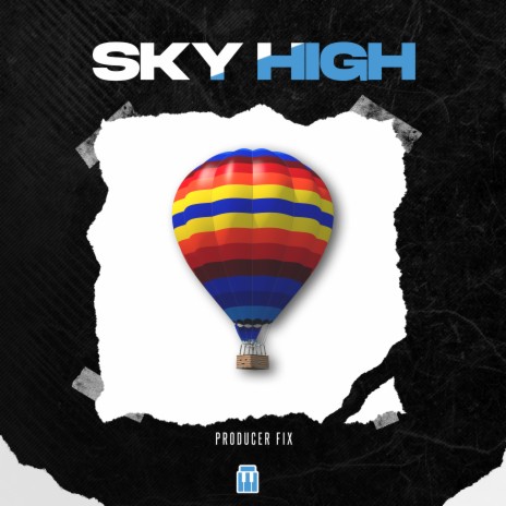 Sky High ft. Producer Fix | Boomplay Music