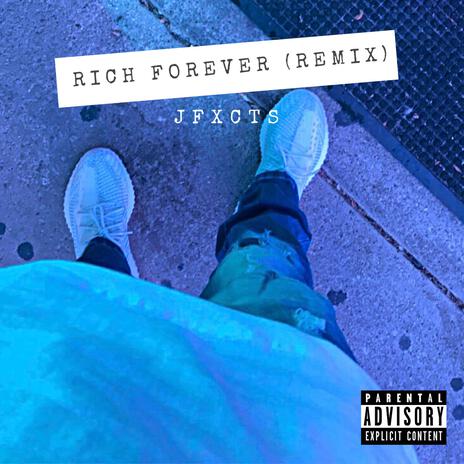 Rich Forever (Remix) | Boomplay Music