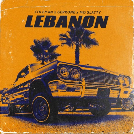 LEBANON ft. GerkOne & Mo Slatty | Boomplay Music