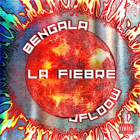 LA FIEBRE ft. JFloow | Boomplay Music