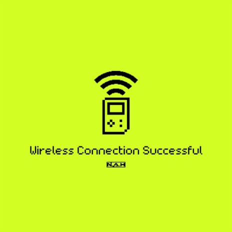 Wireless Connection Successful | Boomplay Music