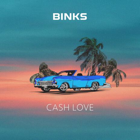 Cash Love | Boomplay Music