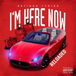 I'm Here Now: Reloaded