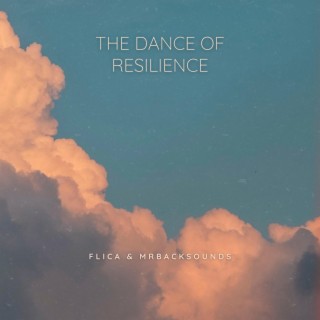 The Dance of Resilience