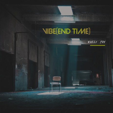 Vibe (End Time) | Boomplay Music