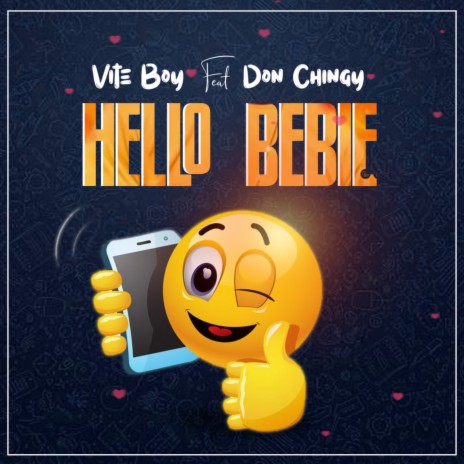 Hello Bebie ft. Don Chingy | Boomplay Music