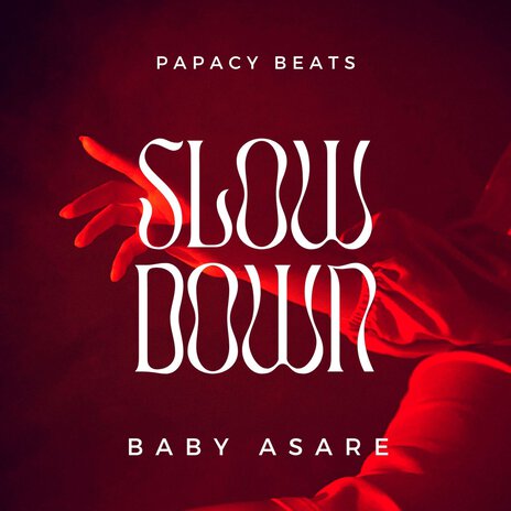 Slow Down | Boomplay Music