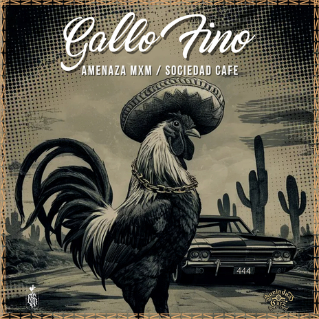 Gallo Fino ft. Sociedad Cafe | Boomplay Music