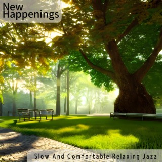 Slow and Comfortable Relaxing Jazz