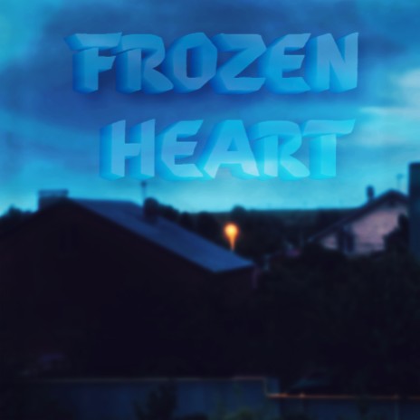 Frozen Heart | Boomplay Music