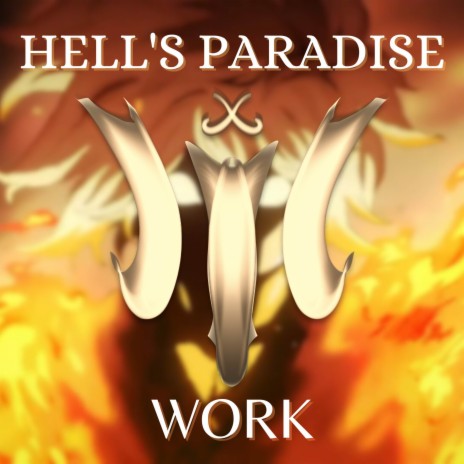 HELL'S PARADISE | Work | Boomplay Music