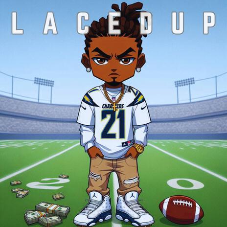 Laced Up | Boomplay Music