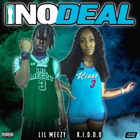 No Deal ft. Lil Meezy | Boomplay Music