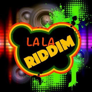 La La Riddim