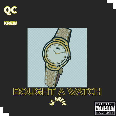 BOUGHT A WATCH ft. Tmany | Boomplay Music