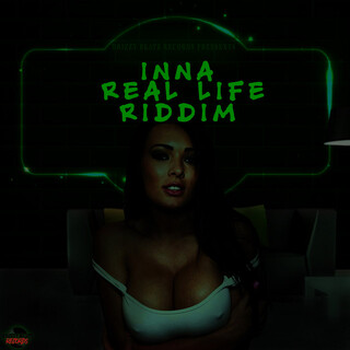 Inna Real Life Riddim