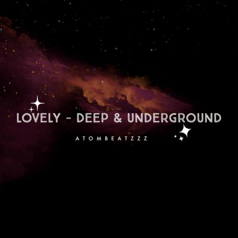 Lovely-Deep & Underground | Boomplay Music