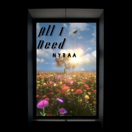 All I Need | Boomplay Music